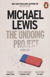 The Undoing Project. A Friendship that Changed the World