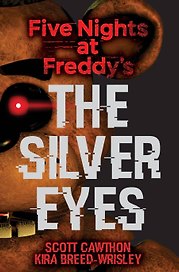 Five Nights at Freddy's The Silver Eyes Пять ночей у Фредди Серебряные глаза / Книги на английском языке