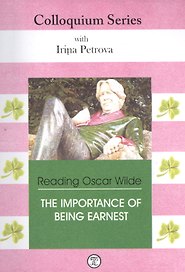 Reading Oscar Wilde The importance of being earnest (на англ. яз.) (м) Petrova