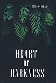 Heart of Darkness = Сердце Тьмы: на англ.яз