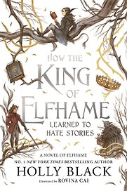 How the King of Elfhame Learned to Hate Stories (Holly Black) Как король Эльфхейма научился ненавидеть истории (Холли Блэк)/ Книги на английском языке