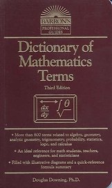 Dictionary of Mathematics Terms. Third Edition