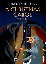 A Christmas Carol in Prose. Being a Ghost Story of Christmas