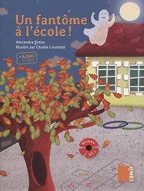 Un fantome a l’ecole! Niveau A2.1