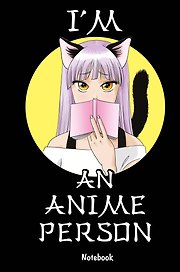 Блокнот для истинных анимешников I'm an anime person (176 стр.)
