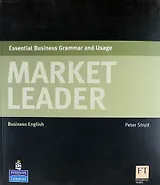 Market Leader. Essential Business Grammar and Usage: Business English