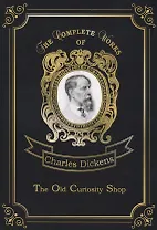 The Old Curiosity Shop = Лавка древностей: на англ.яз