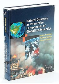 Natural Disasters as Interactive Components of Global-Ecodynamics