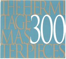 The Hermitage 300 Masterpieces (м)