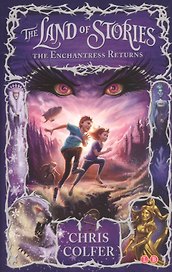 The Land of Stories. The Enchantress Returns