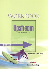 Upstream Elementary A2. Workbook. (Teacher's - overprinted). Книга для учителя к рабочей тетради