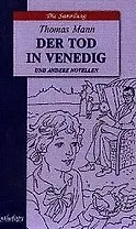 Der tod in venedig ud andere novellen. Смерть в Венеции: книга для чтения на немецком языке