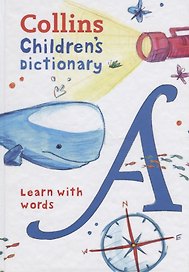 Collins Children’s Dictionary. Learn with words