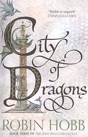City of Dragons Book Three of The Rain Wild Chronicles (м) Hobb