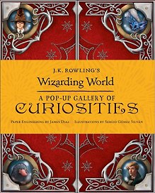 J.K. Rowling's Wizarding World - A Pop-Up Gallery of Curiosities Магический мир Дж К Роулинг- Понорамная галлерея редкостей/ Книги на английском языке
