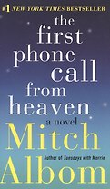 The First Phone Call from Heaven: A Novel