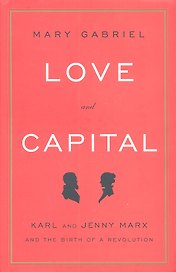 Love and Capital. Karl and Jenny Marx and The Birth of a Revolution / (супер). Gabriel M. (ВБС Логистик)