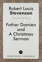 Father Damien, and A Christmas Sermon