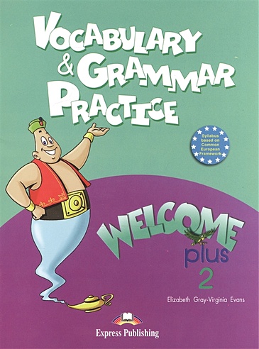 Welcome Plus 2. Vocabulary & Grammar Practice