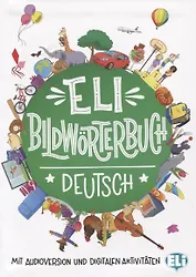 Bildworterbuch. Deutsch. Mit audioversion und digitalen aktivitaten