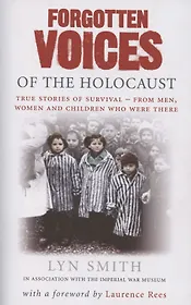Forgotten Voices of The Holocaust