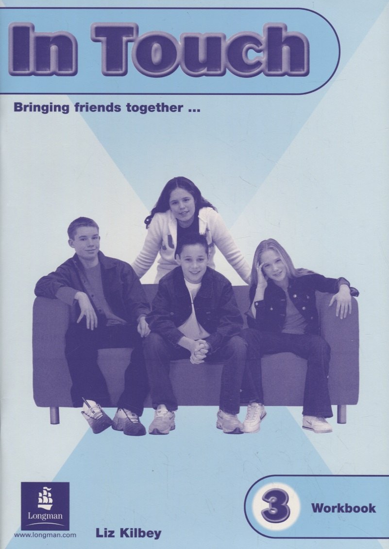

In Touch-3 Workbook Bringing friends Together