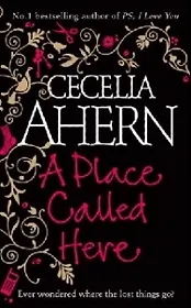 Place Called Here, A,   Ahern, Cecelia