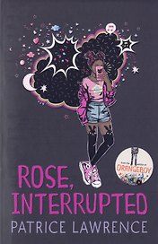 Rose, Interrupted