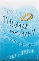 Thomas and Mary A Love Story (м) Parks