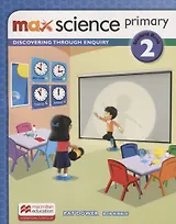 Max Science primary. Discovering through Enquiry. Student Book 2
