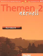 Themen Aktuell: Kursbuch 2: Level 2