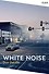 White Noise / Белый шум (На английском языке) - 1