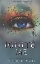 Ignite Me