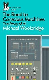 The Road to Conscious Machines. The Story of Art