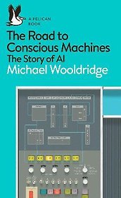 The Road to Conscious Machines. The Story of Art