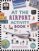 At the Airport Activity Book. More than 300 Stickers - 0