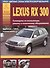 Автомобили Lexus RX300. Выпуск с 1997 г. Руководство по эксплуатации, ремонту и техническому обслуживанию. Бензиновый двигатель 3,0 л. - 0