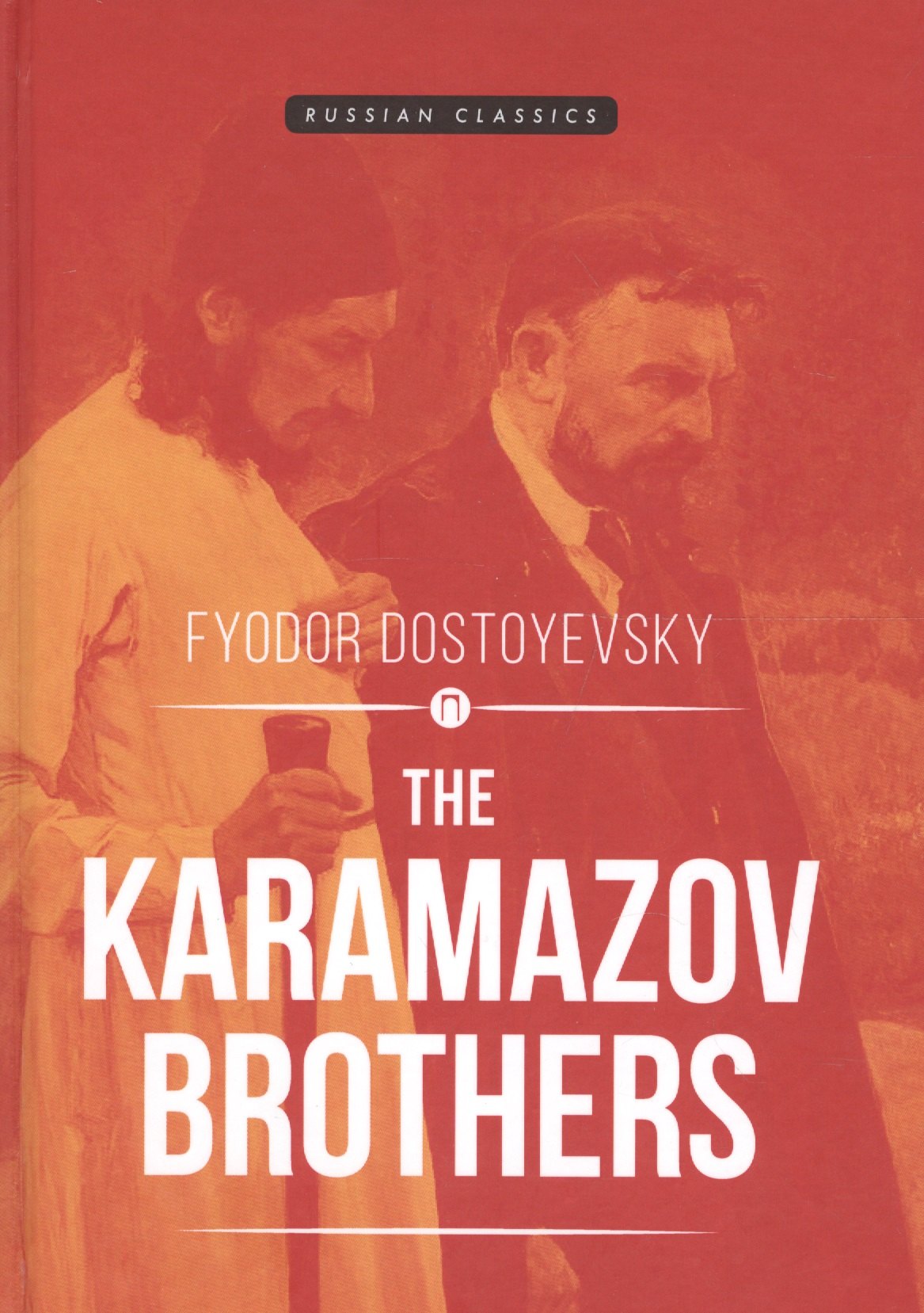 

The Karamazov Brothers = Братья Карамазовы: роман