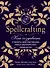 Spellcrafting. Как создавать и творить свои собственные чары и увеличить силу своей магии - 0