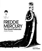 Freddie Mercury: The Great Pretender: A Life in Pictures - 0