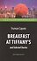 Breakfast at Tiffanys and Selected Stories = "Завтрак у Тиффани" и избранные рассказы - 0