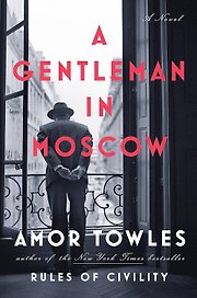 Gentleman in Moscow Amor Towles Джентльмен в Москве Амор Тоулз / Книги на английском языке