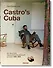 Lee Lockwood: Castro`s Cuba: An American Journalist`s Inside Look at Cuba, 1959-1969 - 1