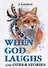 When God Laughs and Other Stories = Когда Бог смеется: на англ.яз. London J. - 0