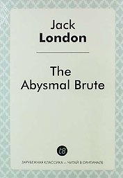 The Abysmal Brute