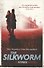 The Silkworm (PB), Galbraith, Robert - 1