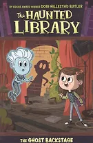 The Haunted Library: The Ghost Backstage 3