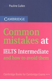 Common Mistakes at IELTS Intermediate... and How to Avoid Them