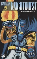 Batman. Knightquest. Volume 2. The Crusade