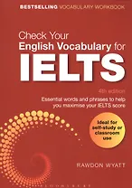 Check Your English Vocabulary for IELTS. Essential words and phrases to help you maximise your IELTS score
